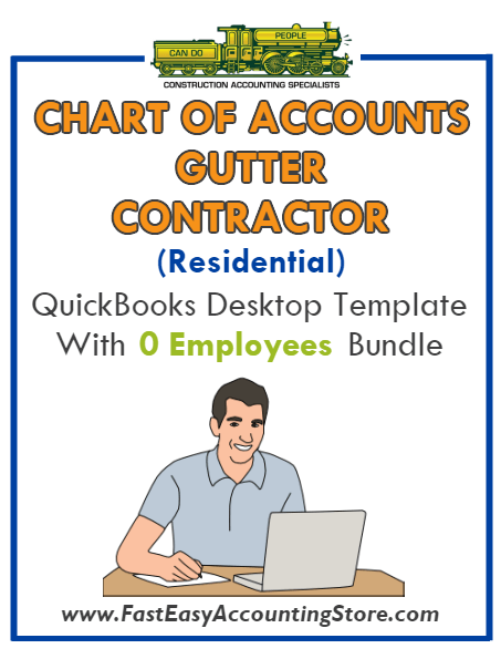 Gutter Contractor Residential QuickBooks Chart Of Accounts Desktop Version With 0 Employees Bundle - Fast Easy Accounting Store