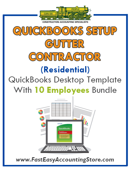 Gutter Contractor Residential QuickBooks Setup Desktop Template 0-10 Employees Bundle - Fast Easy Accounting Store