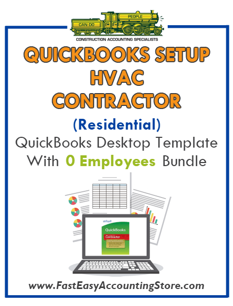 HVAC Contractor Residential QuickBooks Setup Desktop Template 0 Employees Bundle - Fast Easy Accounting Store