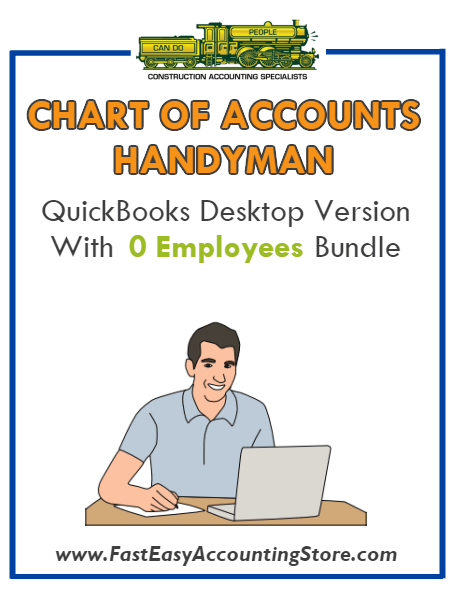 Handyman QuickBooks Chart Of Accounts Desktop Version With 0 Employees Bundle - Fast Easy Accounting Store