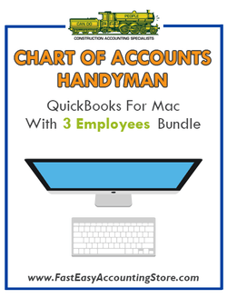 Handyman Contractor Residential QuickBooks Chart Of Accounts Mac Version With 0-3 Employees Bundle - Fast Easy Accounting Store
