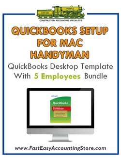 Handyman Contractor Residential QuickBooks Setup Mac Template 0-5 Employees Bundle - Fast Easy Accounting Store