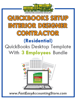 Interior Designer Contractor Residential QuickBooks Setup Desktop Template 0-3 Employees Bundle - Fast Easy Accounting Store