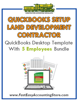 Land Development Contractor QuickBooks Setup Desktop Template With 5 Employees Bundle - Fast Easy Accounting Store