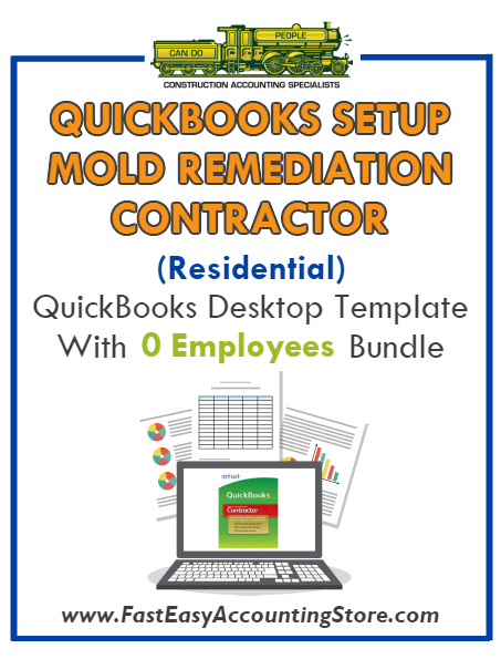 Mold Remediation Contractor Residential QuickBooks Setup Desktop Template 0 Employees Bundle - Fast Easy Accounting Store