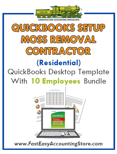 Moss Removal Contractor Residential QuickBooks Setup Desktop Template 0-10 Employees Bundle - Fast Easy Accounting Store