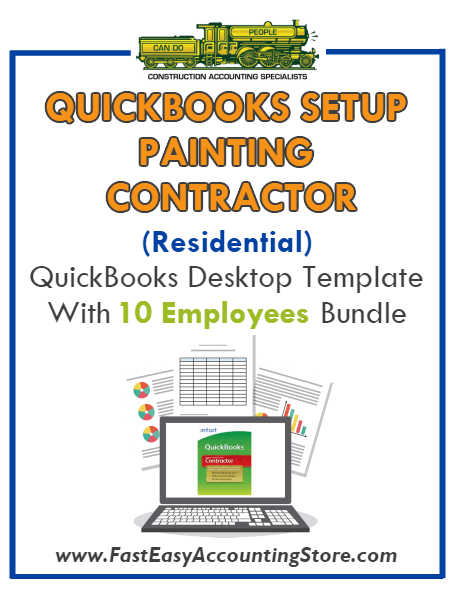 Painting Contractor Residential QuickBooks Setup Desktop Template 10 Employees Bundle - Fast Easy Accounting Store
