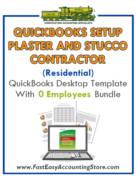 Plaster And Stucco Contractor Residential QuickBooks Setup Desktop Template 0 Employees Bundle - Fast Easy Accounting Store