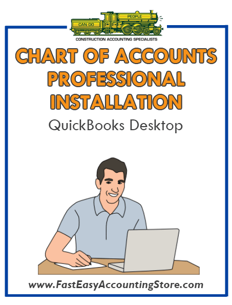 .Professional Installation Of QuickBooks Contractor Chart of Accounts Into Your QuickBooks - Fast Easy Accounting Store