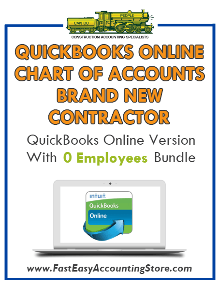Brand New Contractor QuickBooks Online Chart Of Accounts With 0 Employees Bundle - Fast Easy Accounting Store