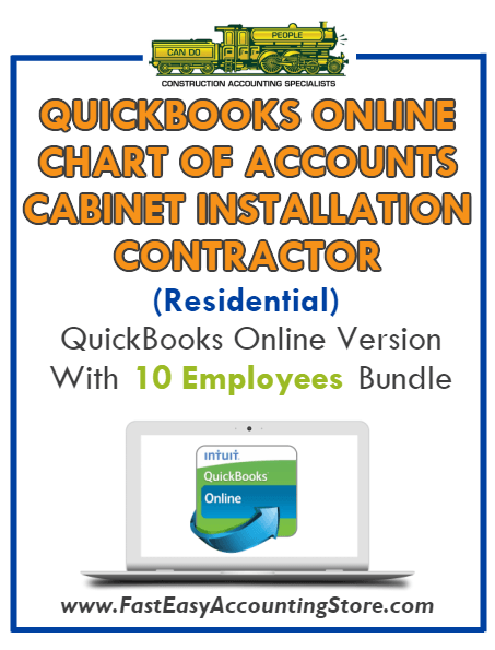 Cabinet Installation Contractor Residential QuickBooks Online Chart Of Accounts With 0-10 Employees Bundle - Fast Easy Accounting Store