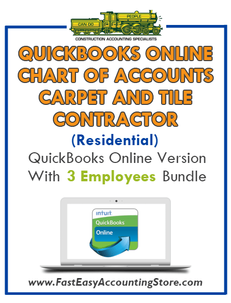 Carpet And Tile Contractor Residential QuickBooks Online Chart Of Accounts With 0-3 Employees Bundle - Fast Easy Accounting Store