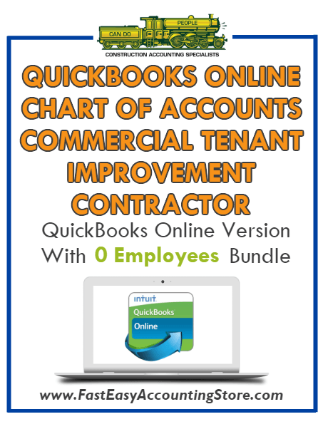 Commercial Tenant Improvement Contractor QuickBooks Online Chart Of Accounts With 0 Employees Bundle - Fast Easy Accounting Store