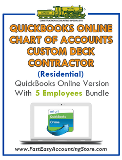 Custom Deck Contractor Residential QuickBooks Online Chart Of Accounts With 0-5 Employees Bundle - Fast Easy Accounting Store