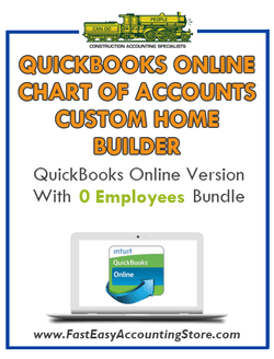 Custom Home Builder QuickBooks Online Chart Of Accounts With 0 Employees Bundle - Fast Easy Accounting Store