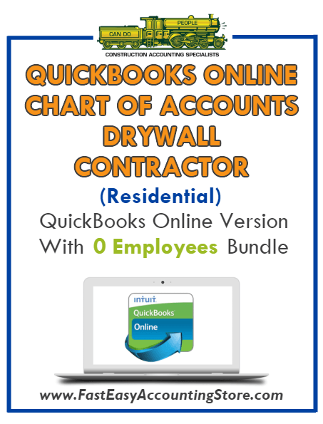 Drywall Contractor Residential QuickBooks Online Chart Of Accounts With 0 Employees Bundle - Fast Easy Accounting Store