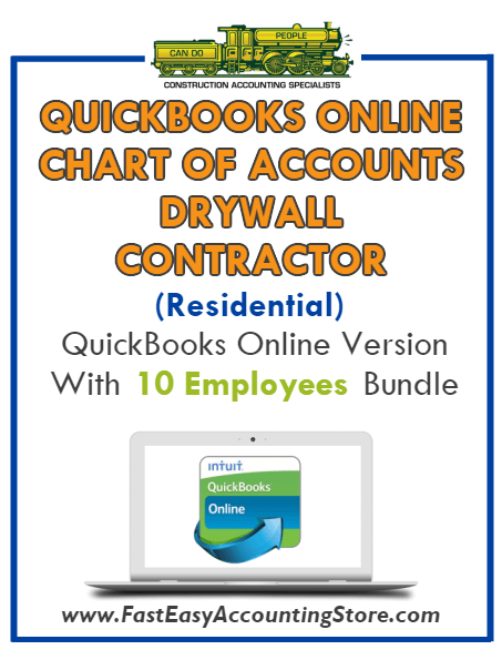 Drywall Contractor Residential QuickBooks Online Chart Of Accounts With 0-10 Employees Bundle - Fast Easy Accounting Store