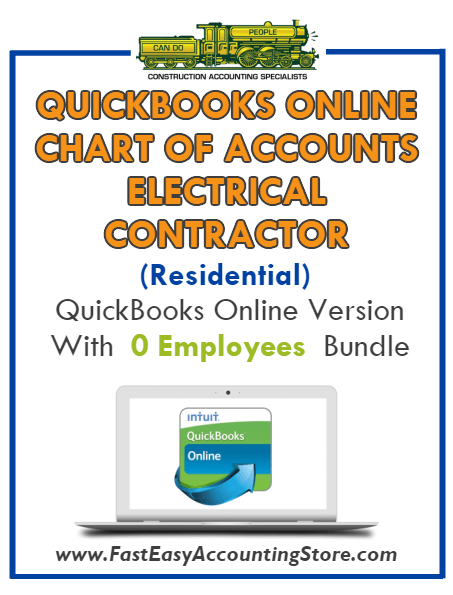 Electrical Contractor Residential QuickBooks Online Chart Of Accounts With 0 Employees Bundle - Fast Easy Accounting Store