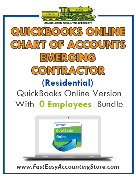 Emerging Contractor Residential QuickBooks Online Chart Of Accounts With 0 Employees Bundle - Fast Easy Accounting Store