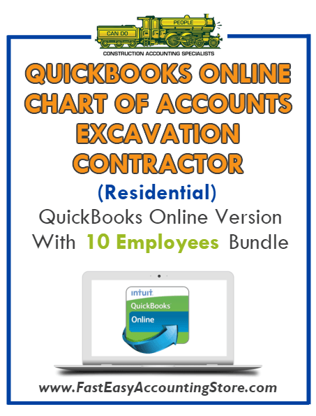 Excavation Contractor Residential QuickBooks Online Chart Of Accounts With 0-10 Employees Bundle - Fast Easy Accounting Store