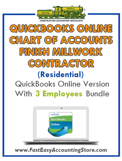 Finish Millwork Contractor Residential QuickBooks Online Chart Of Accounts With 0-3 Employees Bundle - Fast Easy Accounting Store