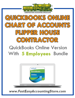 Flipper House Contractor QuickBooks Online Chart Of Accounts With 0-5 Employees Bundle - Fast Easy Accounting Store
