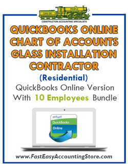 Glass Installation Contractor Residential QuickBooks Online Chart Of Accounts With 0-10 Employees Bundle - Fast Easy Accounting Store
