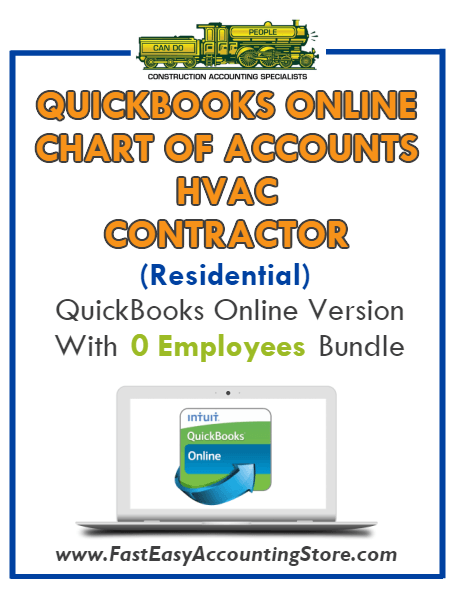 HVAC Contractor Residential QuickBooks Online Chart Of Accounts With 0 Employees Bundle - Fast Easy Accounting Store