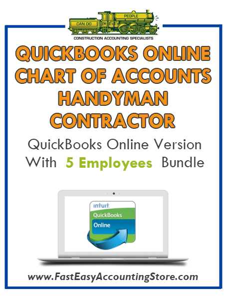 Handyman Contractor QuickBooks Online Chart Of Accounts With 0-5 Employees Bundle - Fast Easy Accounting Store