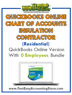 Insulation Contractor Residential QuickBooks Online Chart Of Accounts With 0 Employees Bundle - Fast Easy Accounting Store