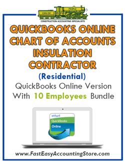 Insulation Contractor Residential QuickBooks Online Chart Of Accounts With 0-10 Employees Bundle - Fast Easy Accounting Store