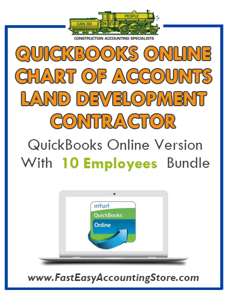 Land Development Contractor QuickBooks Online Chart Of Accounts With 0-10 Employees Bundle - Fast Easy Accounting Store