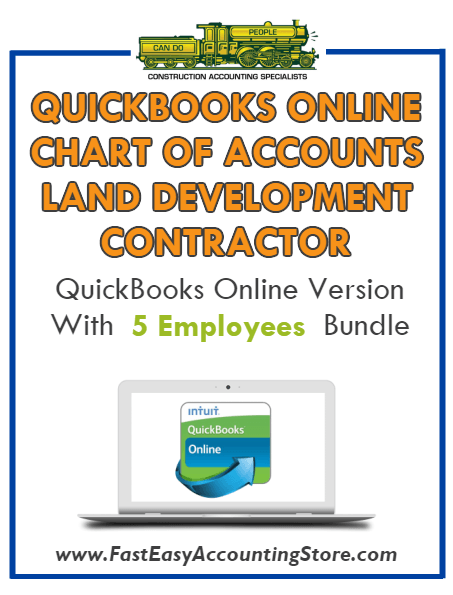 Land Development Contractor QuickBooks Online Chart Of Accounts With 0-5 Employees Bundle - Fast Easy Accounting Store