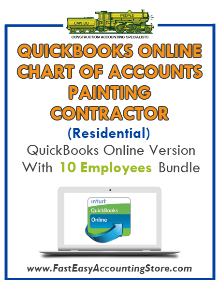 Painting Contractor Residential QuickBooks Online Chart Of Accounts With 0-10 Employees Bundle - Fast Easy Accounting Store
