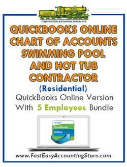 Swimming Pool And Hot Tub Contractor Residential QuickBooks Online Chart Of Accounts With 0-5 Employees Bundle - Fast Easy Accounting Store