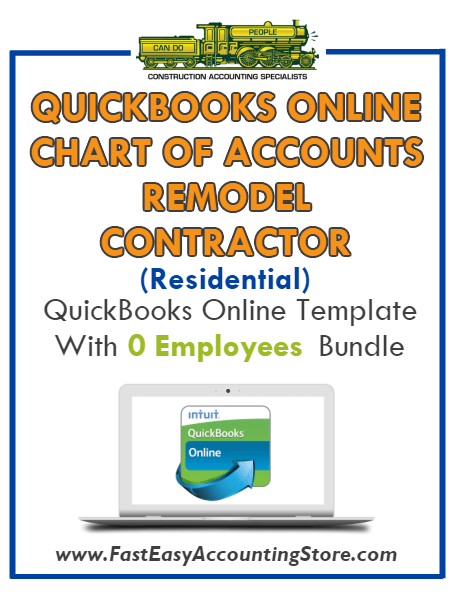 Remodel Contractor Residential QuickBooks Online Chart Of Accounts With 0 Employees Bundle - Fast Easy Accounting Store