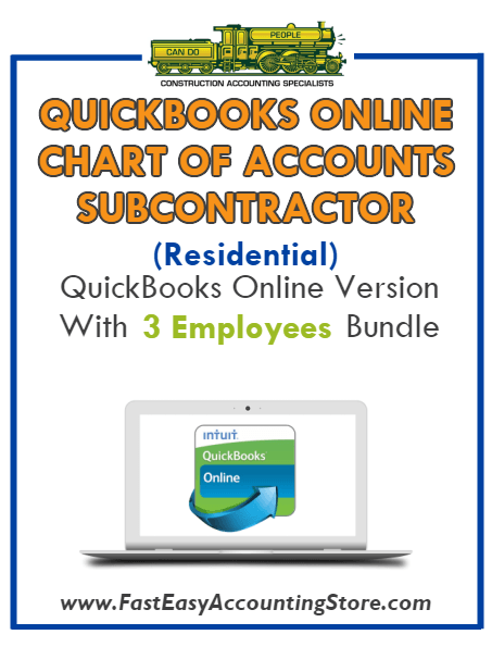 Subcontractor Residential QuickBooks Online Chart Of Accounts With 0-3 Employees Bundle - Fast Easy Accounting Store