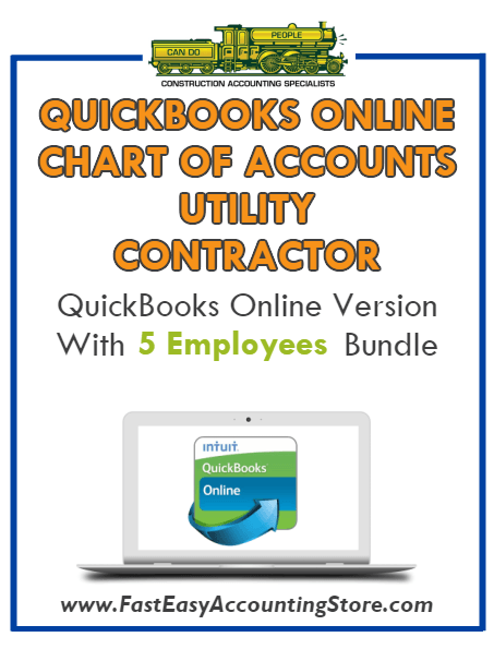 Utility Contractor QuickBooks Online Chart Of Accounts With 0-5 Employees Bundle - Fast Easy Accounting Store