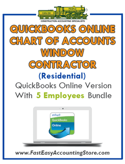 Window Contractor Residential QuickBooks Online Chart Of Accounts With 0-5 Employees Bundle - Fast Easy Accounting Store