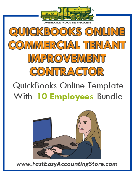 Commercial Tenant Improvement Contractor QuickBooks Online Setup Template With 0-10 Employees Bundle - Fast Easy Accounting Store