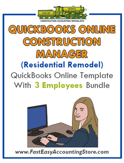 Construction Manager Residential Remodel QuickBooks Online Setup Template With 0-3 Employees Bundle - Fast Easy Accounting Store