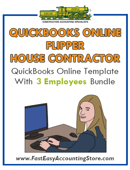 Flipper House Contractor QuickBooks Online Setup Template With 0-3 Employees Bundle - Fast Easy Accounting Store