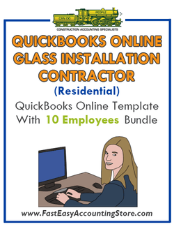 Glass Installation Contractor Residential QuickBooks Online Setup Template With 0-10 Employees Bundle - Fast Easy Accounting Store