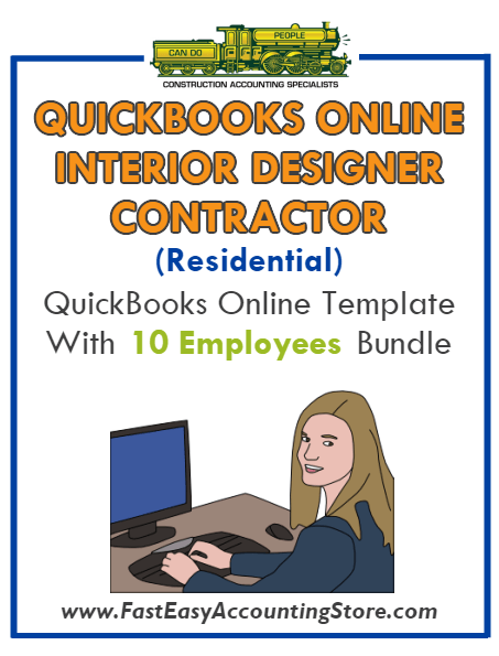 Interior Designer Contractor Residential QuickBooks Online Setup Template With 0-10 Employees Bundle - Fast Easy Accounting Store