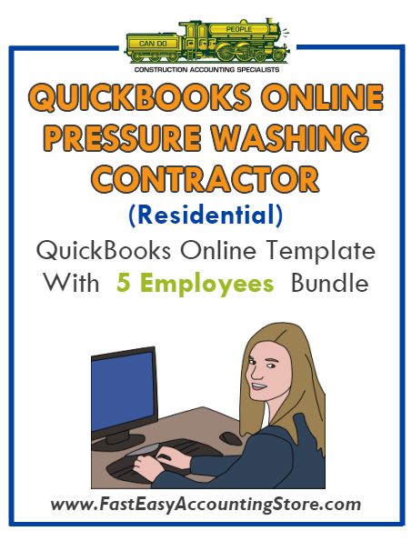 Pressure Washing Contractor Residential QuickBooks Online Setup Template With 0-5 Employees Bundle - Fast Easy Accounting Store