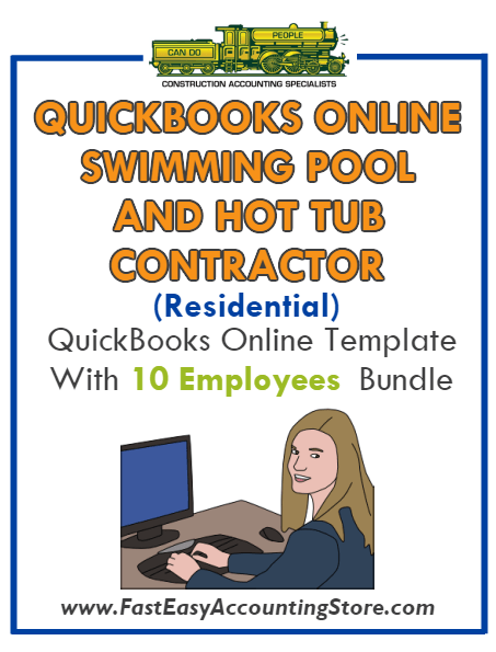 Swimming Pool And Hot Tub Contractor Residential QuickBooks Online Setup Template With 0-10 Employees Bundle - Fast Easy Accounting Store