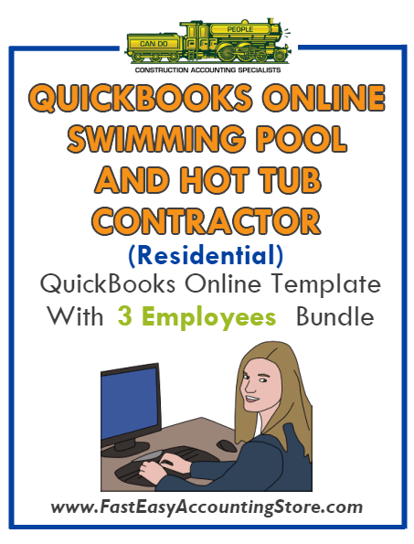 Swimming Pool And Hot Tub Contractor Residential QuickBooks Online Setup Template With 0-3 Employees Bundle - Fast Easy Accounting Store