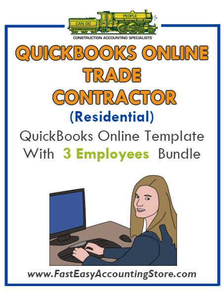 Trade Contractor Residential QuickBooks Online Setup Template With 0-3 Employees Bundle - Fast Easy Accounting Store