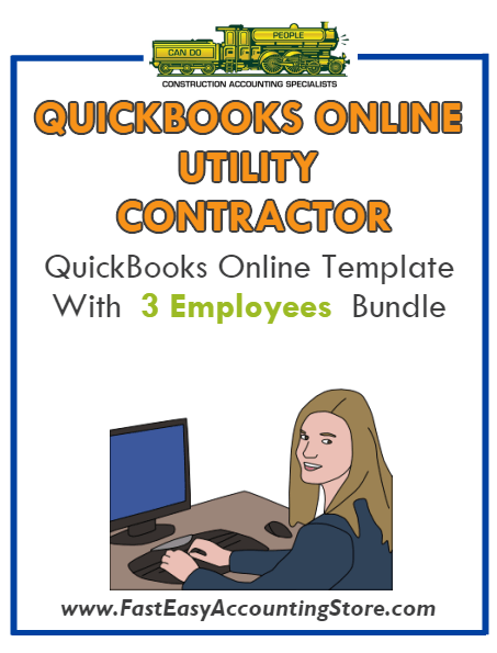 Utility Contractor QuickBooks Online Setup Template With 0-3 Employees Bundle - Fast Easy Accounting Store
