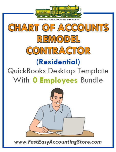 Remodel Contractor Residential QuickBooks Chart Of Accounts Desktop Version With 0 Employees Bundle - Fast Easy Accounting Store